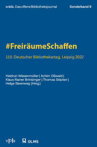 					Ansehen Bd. 8: #FreiräumeSchaffen : 110. Deutscher Bibliothekartag, Leipzig 2022
				